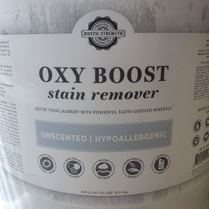 Rustic Strength Oxy Boost Stain Remover (Unscented & Hypoallergenic)